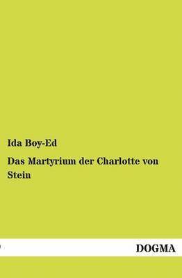 Martyrium Der Charlotte Von Stein