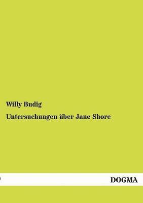 bokomslag Untersuchungen uber Jane Shore