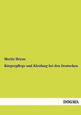 Körperpflege und Kleidung bei den Deutschen