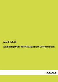 bokomslag Archaologische Mitteilungen aus Griechenland