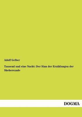 Adolf Gelber - Tausend und eine Nacht, Häftad