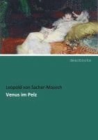 Leopold von Sacher-Masoch - Venus im Pelz, Häftad
