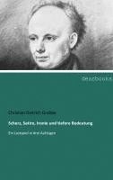 Christian Dietrich Grabbe - Scherz, Satire, Ironie und tiefere Bedeutung, Häftad