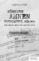 Ulrike Linke - Könnten Ahnen manchmal ahnen, Häftad
