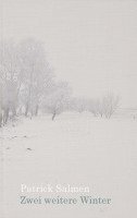 Patrick Salmen - Zwei weitere Winter, Inbunden