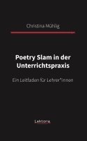 Christina Mühlig - Poetry Slam in der Unterrichtspraxis, Häftad