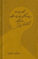 Und draußen die Welt