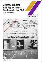 Zwischen Humor und Repression - Studieren in der DDR 1