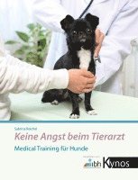 bokomslag Keine Angst beim Tierarzt