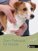 Susanne Schmitt, Sabine Zemla - Dorn-Therapie für Hunde, Häftad