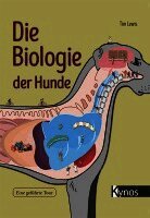 Tim Lewis - Die Biologie der Hunde, Inbunden