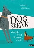 Liz Marvin - Dog Speak, Inbunden