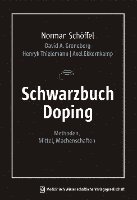 Axel Ekkernkamp, Norman Schöffel, David A. Groneberg, Henryk Thielemann - Schwarzbuch Doping, Häftad