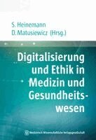 Stefan Heinemann, David Matusiewicz - Digitalisierung und Ethik in Medizin und Gesundheitswesen, Häftad