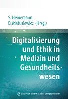 bokomslag Digitalisierung und Ethik in Medizin und Gesundheitswesen