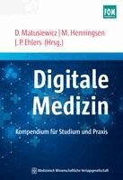 David Matusiewicz, Maike Henningsen, Jan P. Ehlers - Digitale Medizin, Häftad