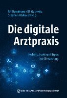 bokomslag Die digitale Arztpraxis