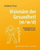 bokomslag Visionäre der Gesundheit (m/w/d)