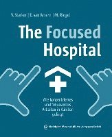 bokomslag The Focused Hospital