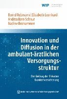 Innovation und Diffusion in der ambulant-ärztlichen Versorgungsstruktur 1