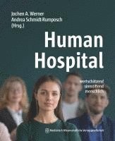 Jochen A. Werner, Andrea Schmidt-Rumposch - Human Hospital, Häftad