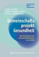 Lutz Hager, Ursula Hahn, Franz Knieps, Bernadette Klapper, Bettina Lutz, Benedikt Simon, Johanna Nüsken - Gemeinschaftsprojekt Gesundheit, Häftad