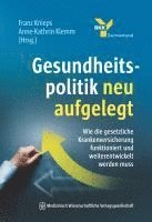 Franz Knieps, Anne-Kathrin Klemm - Gesundheitspolitik neu aufgelegt, Häftad