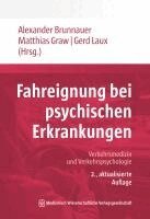 Alexander Brunnauer, Matthias Graw, Gerd Laux - Fahreignung bei psychischen Erkrankungen, Häftad