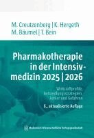 Marcus Creutzenberg, Kurt Hergeth, Monika Bäumel, Thomas Bein - Pharmakotherapie in der Intensivmedizin 2025 | 2026, Häftad