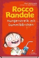 bokomslag Rocco Randale 04. Hungerstreik mit Gummibärchen