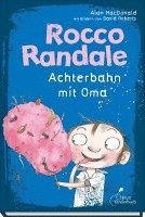 bokomslag Rocco Randale 05 - Achterbahn mit Oma