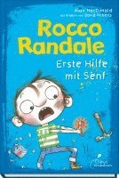 Alan Macdonald - Rocco Randale 09 - Erste Hilfe mit Senf, Inbunden