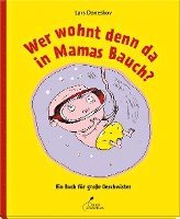 bokomslag Wer wohnt denn da in Mamas Bauch?