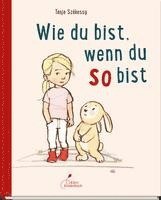 Wie du bist, wenn du so bist