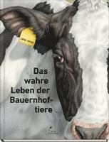 bokomslag Das wahre Leben der Bauernhoftiere