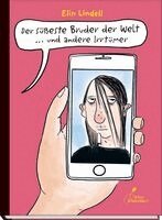 Elin Lindell - Der süßeste Bruder der Welt und andere Irrtümer, Inbunden
