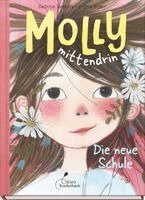 Sabine Lemire - Molly mittendrin - Die neue Schule, Inbunden