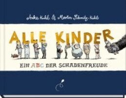 Martin Schmitz-Kuhl - Alle Kinder - Jubiläumsausgabe, Inbunden