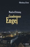 Manfred Brüning - Gnadenlose Engel, Häftad