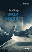 Roland Lange - Brockendämmerung, Häftad