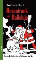 Roland Lange - Hexentrank und Halleluja, Häftad