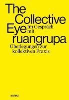 bokomslag The Collective Eye im Gespräch mit ruangrupa