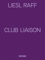 bokomslag Club Liaison