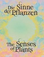 bokomslag Senses of Plants / Die Sinne der Pflanzen