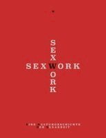 Kunst- und Ausstellungshalle der Bundesrepublik Deutschland - Sex Work, Häftad