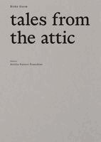 Birke Gorm, Attilia Fattori - tales from the attic, Häftad