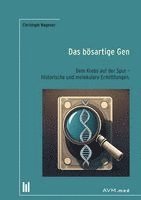Christoph Wagener - Das bösartige Gen, Häftad