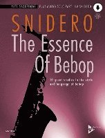 bokomslag The Essence of Bebop Alto Saxophone: 10 Great Studies in the Style and Language of Bebop, Book & Online Audio