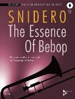 bokomslag The Essence of Bebop Trombone: 10 Great Studies in the Style and Language of Bebop, Book & Online Audio