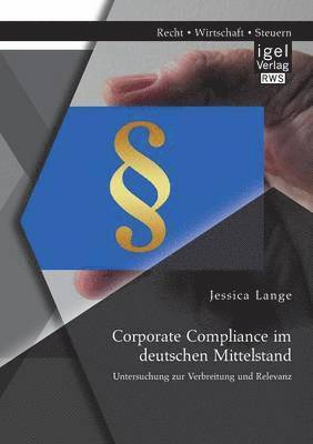 Corporate Compliance im deutschen Mittelstand 1